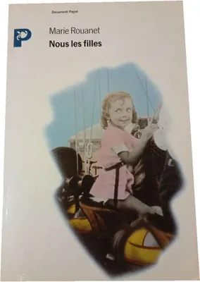Image de Marie Rouanet - Nous les filles