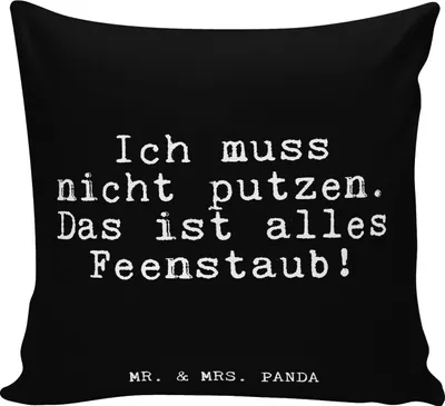 Produktbild von Mr. & Mrs. Panda Sofakissen Ich muss nicht putzen.... - Schwarz - Geschenk, kuschelkissen 40x40, Glizer Spruch Sprüche Weisheiten Zitate Lustig Weisheit Worte, Feenstaub