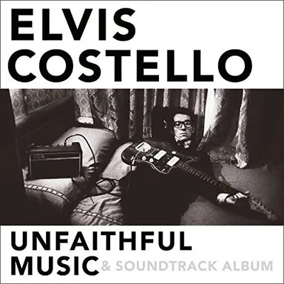 Produktbild von Costello,Elvis-Unfaithful Music & Soundtrack Album