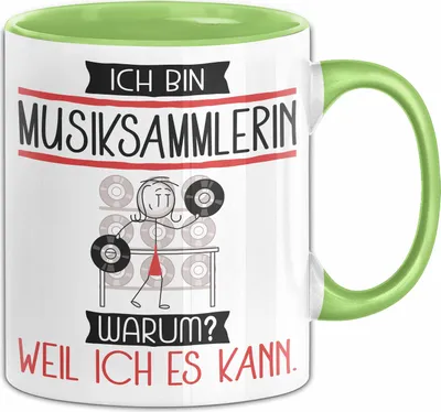 Produktbild von Musiksammlerin Tasse Geschenk Ich Bin Musiksammlerin Warum Weil Ich Es Kann Geschenkidee Geburtstag (Grün)