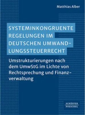 Obrázek produktu pro Systeminkongruente Regelungen im deutschen Umwandlungssteuerrecht