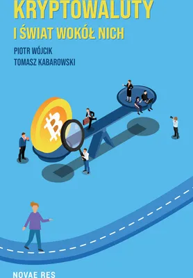 Obrázok produktu pre Kryptowaluty i świat wokół nich - poradnik inwestora