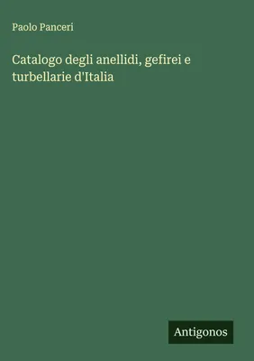 Produktbild von Catalogo degli anellidi, gefirei e turbellarie d'Italia