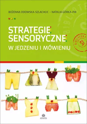 Image de Strategie sensoryczne w jedzeniu i mówieniu