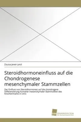 Produktbild von Steroidhormoneinfluss auf die Chondrogenese mesenchymaler Stammzellen