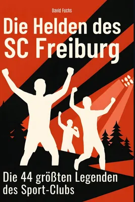 Produktbild von Die Helden des SC Freiburg