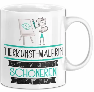 Produktbild von Tierkunst-Malerin Weil Es Keinen Schöneren Beruf Gibt Tasse Geschenk für Eine Tierkunst-Malerin Lustig (Weiß)