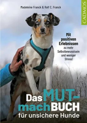 Produktbild von Das Mutmachbuch für unsichere Hunde