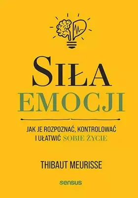 Immagine prodotto di Siła emocji - Thibaut Meurisse (Literatur und Ratgeber auf Polnisch)