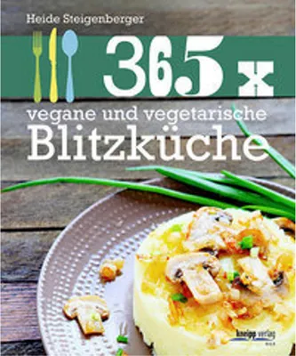 Produktbild von 365 x vegane und vegetarische Blitzküche