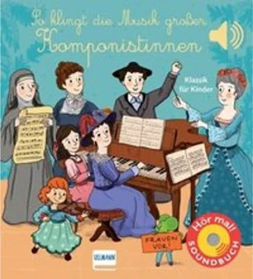 Produktbild von So klingt die Musik großer Komponistinnen