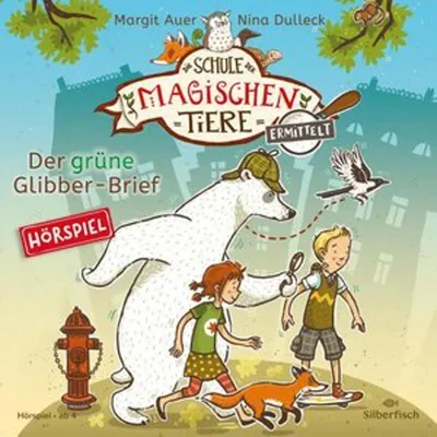 Produktbild von Die Schule der magischen Tiere ermittelt - Hörspiele 1: Der grüne Glibber-Brief