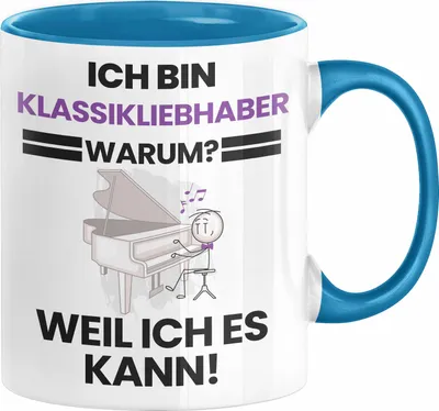 Produktbild von Klassikliebhaber Geschenk Tasse Lustiger Spruch Ich Bin Klassikliebhaber Warum Weil Ich Es Kann Geschenkidee Bester Klassikliebhaber Geburtstag Kaffee-Becher (Blau)