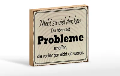 Produktbild von Holzschild Spruch 18x12cm nicht viel denken können Problem