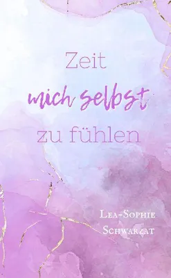 Produktbild von Zeit mich selbst zu fühlen