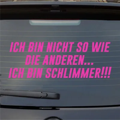 Produktbild von Heckscheibenaufkleber Ich bin nicht so wie die anderen… Ich bin schlimmer 55x19 cm Pink Auto Aufkleber Sticker