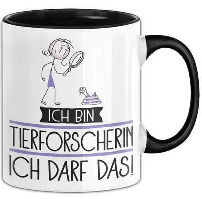 Produktbild von Geschenk für Tierforscherin Tasse Lustige Geschenkidee Geburtstag Ich Bin Tierforscherin Ich Darf Das (Schwarz)