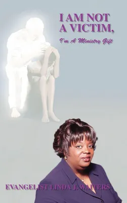 Produktbild von I Am Not a Victim, I'm a Ministry Gift