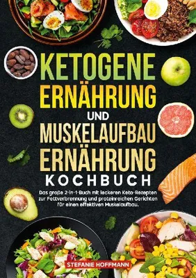 Produktbild von Ketogene Ernährung und Muskelaufbau Ernährung Kochbuch