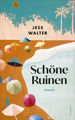 Cover: Schöne Ruinen (Hardcover) von Jess Walter