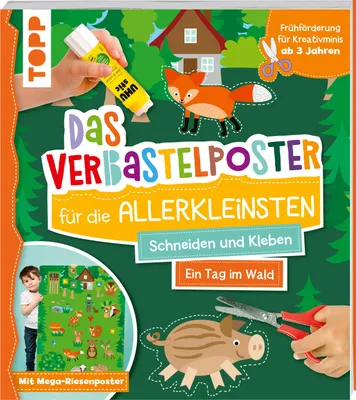 Produktbild von Das Verbastelposter-Buch für die Allerkleinsten. Schneiden und Kleben. Ein Tag im Wald. Mit Mega-Riesenposter