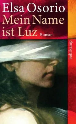 Produktbild von Mein Name ist Luz: Roman (suhrkamp taschenbuch)