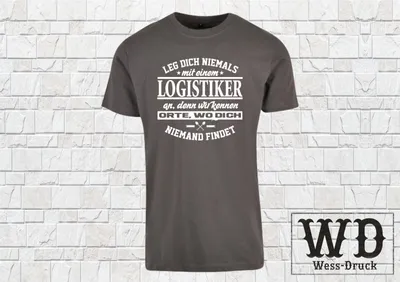 Produktbild von T-Shirt Leg dich nie mit einem LOGISTIKER an Lagerist Beruf Geschenk Ideen Wessdruck Darkshadow Weiß M