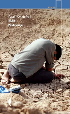 Obrázek produktu pro ISBN Irak. Piekło w raju, Polský, Pevná vazba, 296 str.