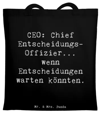 Produktbild von Mr. & Mrs. Panda Shopping Tasche Spruch CEO Entscheidungen - Schwarz - Geschenk, Tote Bag, Schultasche, Stoffbeutel, personalisierte Geschenke, kreative, Humor, Beruf