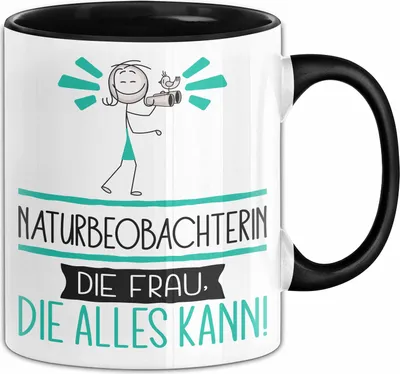 Produktbild von Naturbeobachterin Geschenk Tasse Becher Die Frau Die Allen Kann Geschenkidee für eine Naturbeobachterin Lustig (Schwarz)