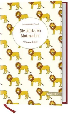 Image de Die stärksten Mutmacher aus der Bibel