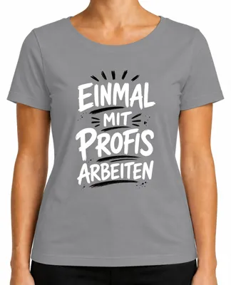 Imagen del producto de Camiseta para mujer, color gris, talla M. Diseño: "Trabajar con profesionales es divertido", con un toque de humor y sarcasmo, ideal para el ambiente de oficina