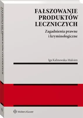Imagen del producto de Fałszowanie produktów leczniczych - Iga Kalinowska-Maksim (Literatur, Recht auf Polnisch)