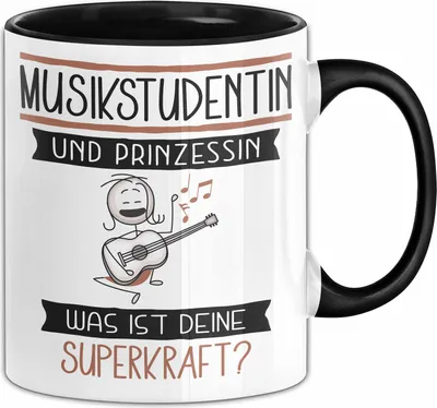 Produktbild von Musikstudentin Und Prinzessin Tasse Geschenk Für Eine Musikstudentin Geburtstag Was Ist Deine Superkraft (Schwarz)