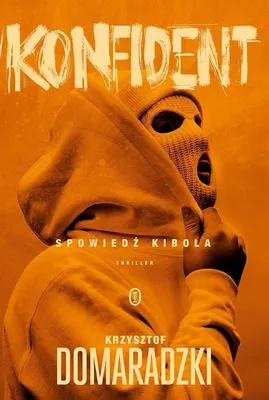 Produktbild von Konfident - Krzysztof Domaradzki - thriller o kibolach