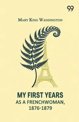 Produktbild von My First Years As A Frenchwoman, 1876-1879