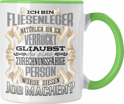 Produktbild von Trendation - Ich Bin Fliesenleger Tasse Geschenk Geburtstag Lustiger Spruch Fliesenleger Geschenkidee (Grün)
