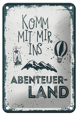 Produktbild von Blechschild Spruch Komm mit mir ins Abenteuerland 12x18cm Schild