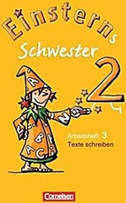 Produktbild von Einsterns Schwester 2. Schuljahr Heft 3: Texte schreiben