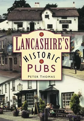 Zdjęcie produktu dla Lancashire's Historic Pubs