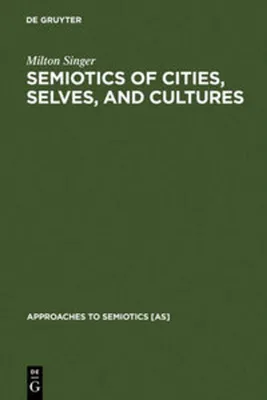 Immagine prodotto di Semiotics of Cities, Selves, and Cultures