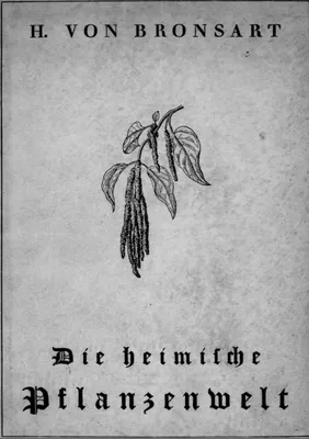 Produktbild von Die heimische Pflanzenwelt