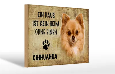 Produktbild von Holzschild Spruch 30x20cm Chihuahua Hund ohne kein Heim