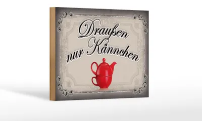 Produktbild von Holzschild Spruch 18x12cm Kaffee draußen nur Kännchen