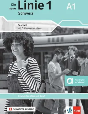 Produktbild von Die neue Linie 1 Schweiz A1. Testheft mit Audios
