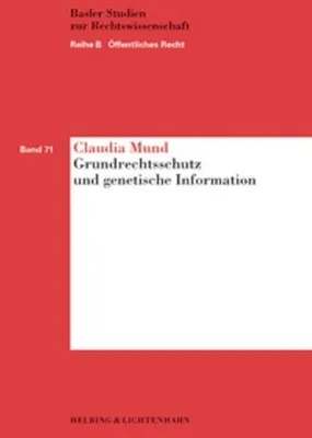 Produktbild von Mund, C: Grundrechtsschutz und genetische Information