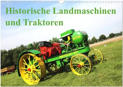 Produktbild von Historische Landmaschinen und Traktoren (Wandkalender 2026 DIN A3 quer), CALVENDO Monatskalender