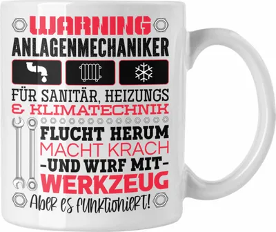 Produktbild von Trendation - Anlagenmechaniker Tasse Geschenk Spruch Männer Warning (Weiß)