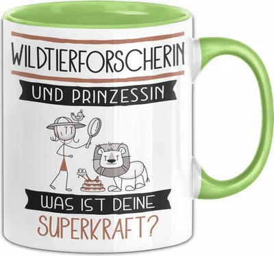 Produktbild von Wildtierforscherin Und Prinzessin Tasse Geschenk Für Eine Wildtierforscherin Geburtstag Was Ist Deine Superkraft (Grün)