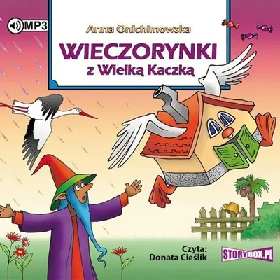 Obrázok produktu pre Wieczorynki z Wielką Kaczką audiobook - Anna Onichimowska
